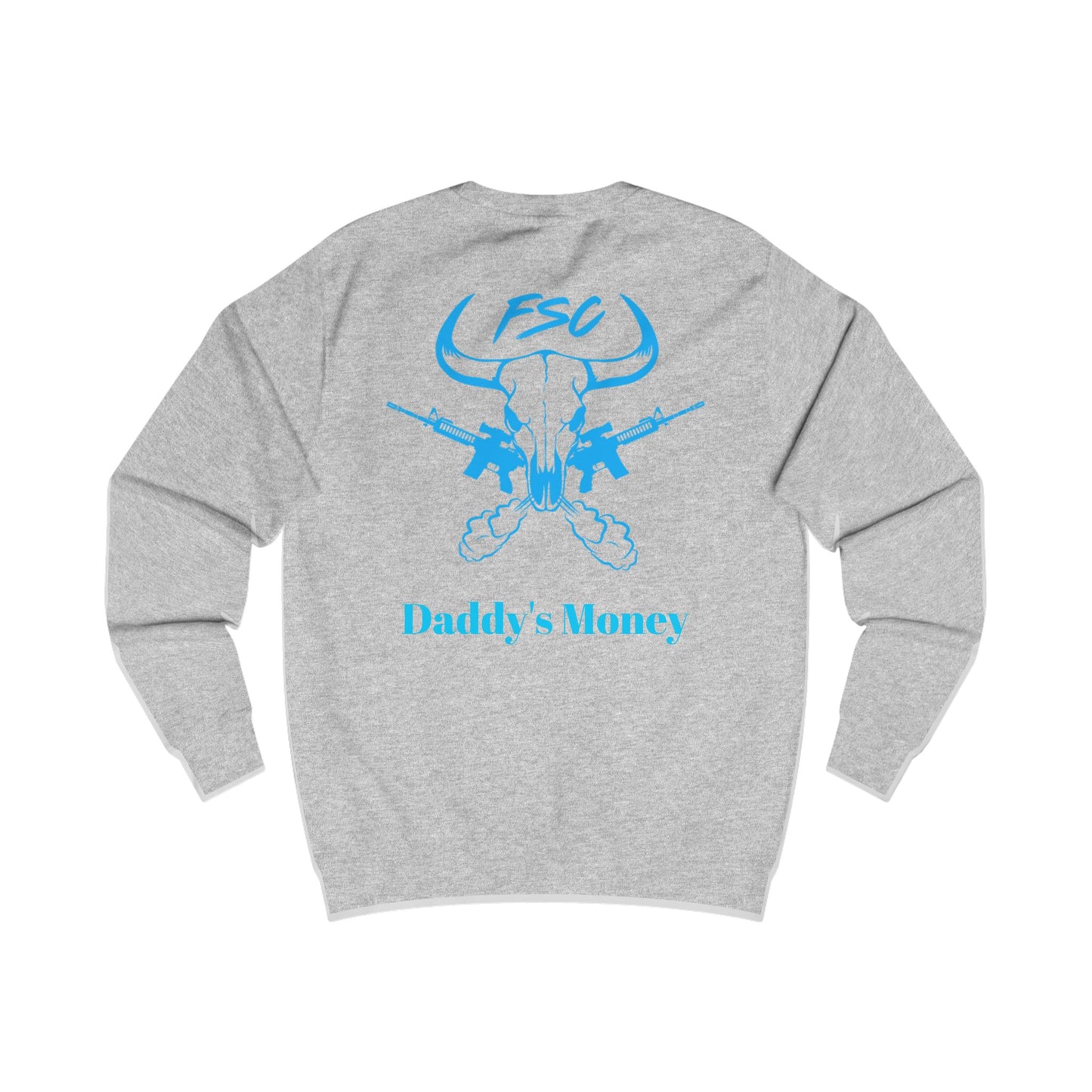 FSU Daddy's Money Unisex Sweatshirt | Trendy Casual Wear for Everyday Comfort